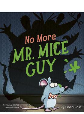 【现货】老鼠先生再见No More Mr. Mice Guy英文儿童绘本虚构类Fiona Ross精装Tiger Tales进口原版书97816 300743