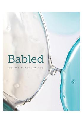 【现货】巴布尔 探究法国设计师Emmanuel Babled的创作精髓Babled The Hand of Others/La Main des Autres英文工业产品设计Angel