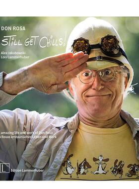 【预售】唐罗莎至今心潮澎湃——与唐老鸭家族的传奇岁月Don Rosa - I Still Get Chills!英文艺术家艺术工作室Don Rosa精装Editi