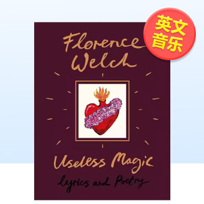 【现货】无用的魔法 歌词和诗歌 Useless Magic: Lyrics and Poetry 英国摇滚乐队主唱Florence机器姐文学创作 原版英文音乐送礼品