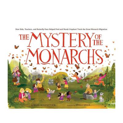 【现货】神秘的帝王蝶Mystery Of The Monarchs英文儿童绘本动物生态环保Barb Rosenstock  Erika Meza精装6-9岁Knopf进口原版书