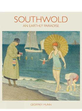 【预售】绍斯沃尔德（第二版）Southwold 英文人文历史Geoffrey Munn精装ACC Art Books进口原版书9781851498550