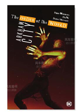 【现货】【DC Comics】阿卡姆城世界秩序英文漫画平装进口原版书Arkham City - The Order of the World Dan Watters