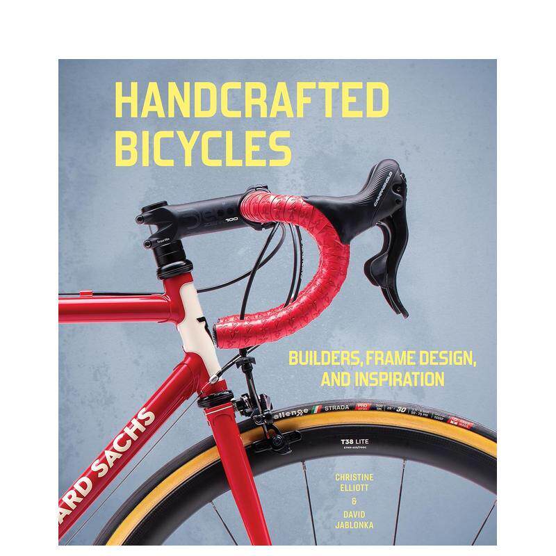【预售】手工自行车匠人车架设计与灵感之源Handcrafted Bicycles英文工业产品设计Christine Elliott精装Schiffer进口原版书9780