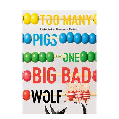 【现货】太多的猪和一只大灰狼Too Many Pigs and One Big Bad Wolf英文儿童绘本虚构类3-6岁精装Davide Cali  Marianna Balducci