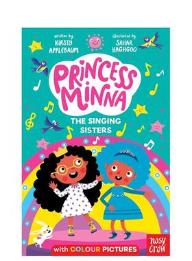 【现货】米娜公主唱歌姐妹花【Princess Minna】The Singing Sisters英文儿童章节书Kirsty Applebaum Sahar Haghgoo平装Nosy Cro