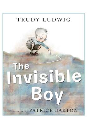 【现货】隐形男孩The Invisible Boy英文儿童绘本自我认知情绪管理Trudy Ludwig精装Knopf3-6岁进口原版书97815824 503
