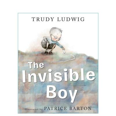 【预售】隐形男孩The Invisible Boy英文儿童绘本自我认知情绪管理Trudy Ludwig精装Knopf3-6岁进口原版书97815824 503