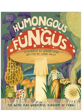 【现货】型蘑菇Humongous Fungus英文青少年读物DK精装DK Children3-6岁进口原版书9780241460405