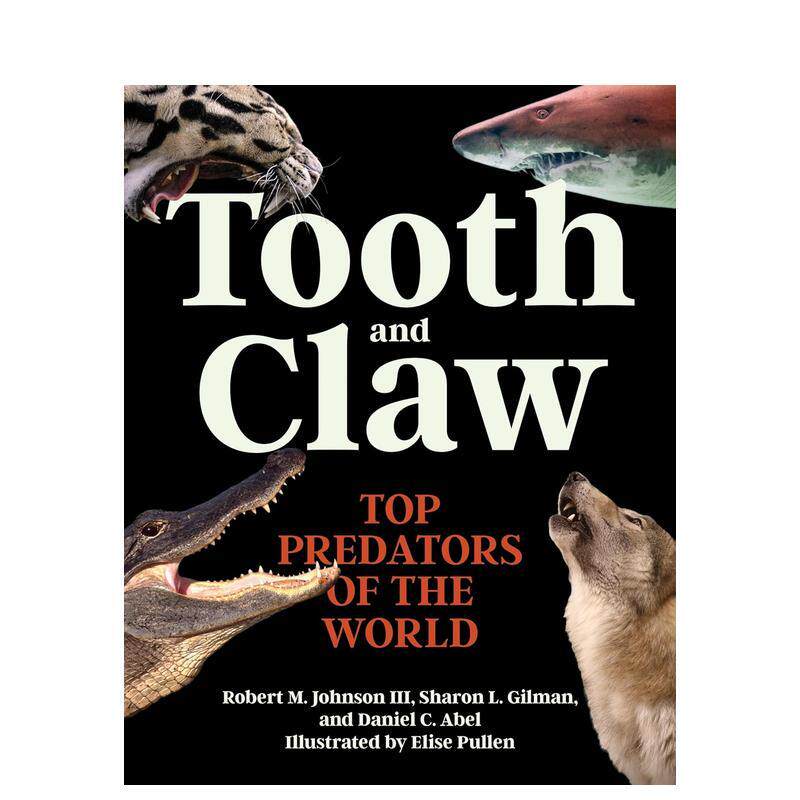 【预售】牙齿和爪子世界掠食者Tooth and Claw英文社会科学Robert M Johnson III精装Princeton University Press进口原版书97806