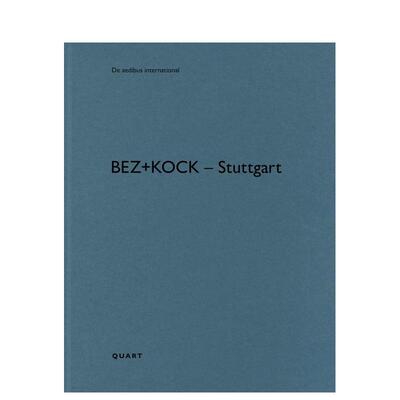 【预售】bez+kock – 斯图加特英文建筑设计建筑风格与材料构造进口原版书平装14岁以上Heinz WirzQuart Publishersbez+kock –