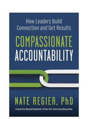 【预售】富有同情心的责任Compassionate Accountability英文商业行销平装进口原版书Regier  Nate Phd Berrett-Koehler