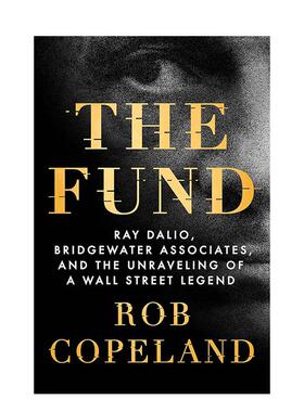 【现货】基金The Fund英文传记进口原版图书Rob Copel精装St. Martin's Press
