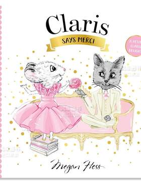 【现货】Claris说谢谢：喜悦的心情英文儿童自然拼读进口原版外版书3-6周岁Claris Says Merci (Petite Claris): A Petite Claris