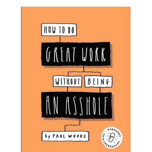 【现货】 做好工作，不做混蛋英文商业行销进口原版书How to Do Great Work Without Being an Asshole平装Paul Woods Laurenc