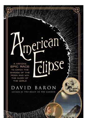 【现货】美国日食American Eclipse英文社会科学David Baron精装Liveright Publishing Corporation进口原版书9781631490163