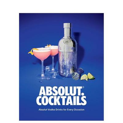 【预售】鸡尾酒 适合各种场合的伏特加鸡尾酒Absolut. Cocktails英文餐饮Absolut Vodka精装进口原版书Quadrille Publishing