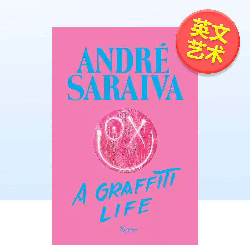 【现货】法国街头艺术家André Saraiva涂鸦人生André Saraiva : Graffiti Life英文艺术家艺术工作室Andre Saraiva精装Rizzoli进