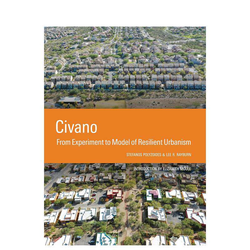 【预售】奇瓦诺社区Civano英文建筑设计风格与材料构造Stefanos Polyzoides平装ORO Editions进口原版书9781954081925