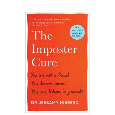 【预售】冒名顶替疗法如何不再感觉像个骗子并摆脱冒名顶替综合症的思维陷阱The Imposter Cure英文心灵励志Dr Jessamy Hibberd简