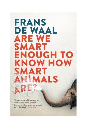 【现货】我们是否足够聪明知道动物有多聪明Are We Smart Enough to Know How Smart Animals Are?英文人文历史Frans De Waal简装
