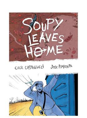 【预售】苏皮离家记（第二版）Soupy Leaves Home 英文儿童漫画CASTELLUCCI CECIL精装9-12岁Dark Horse进口原版书9781506722054