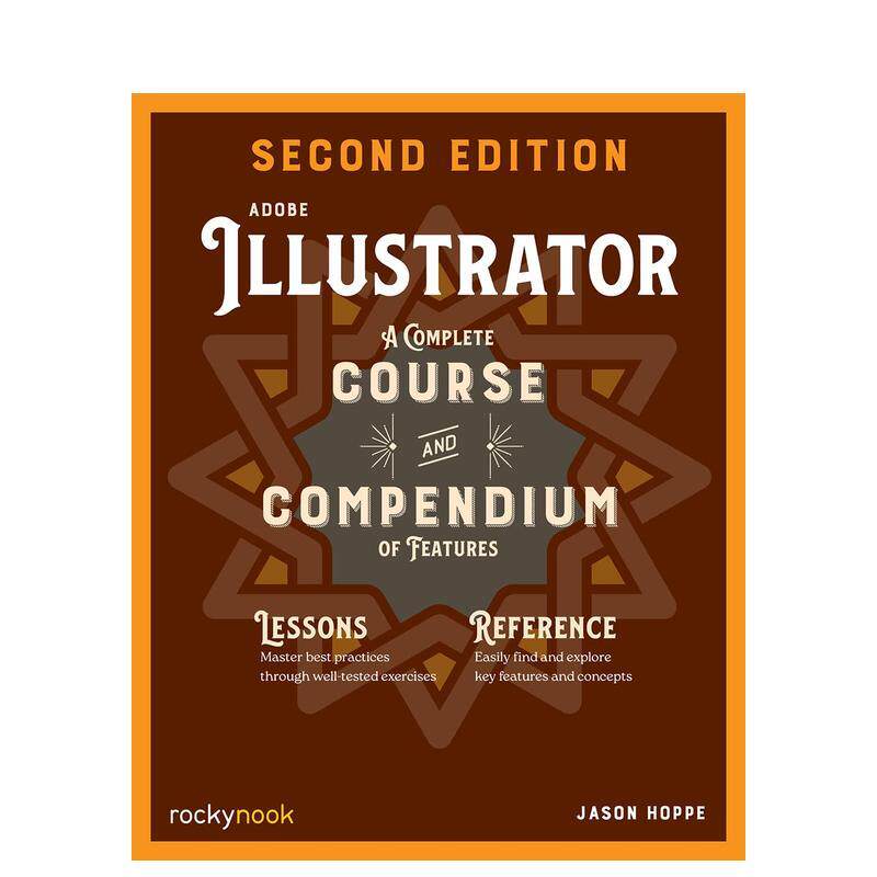 【预售】Adobe Illustrator 第二版Adobe Illustrator， 2nd Edition英文艺术技法与入门赏析Jason Hoppe平装Rocky Nook9798888143
