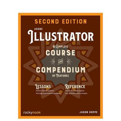 【预售】Adobe Illustrator 第二版Adobe Illustrator， 2nd Edition英文艺术技法与入门赏析Jason Hoppe平装Rocky Nook9798888143