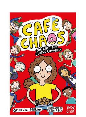 【预售】混乱咖啡馆 曲奇的宿命Cafe Chaos  The Way the Cookie Crumbles英文儿童章节书Catherine Wilkins Katie Abey平装Nosy