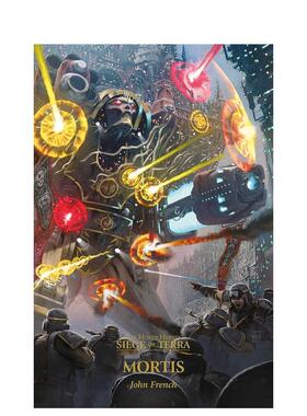 【现货】战锤荷鲁斯之乱卷5英文文学小说进口原版书Mortis: The Horus Heresy: Siege of Terra， Book 5JohnFrenchGames Workshop