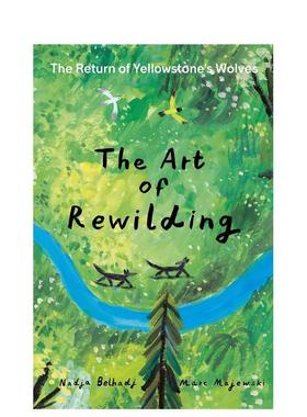 【现货】【手风琴折页书】再野化的艺术黄石公园狼群的回归The Art of Rewilding英文儿童绘本动物生态环保Belhadj精装Milky Way