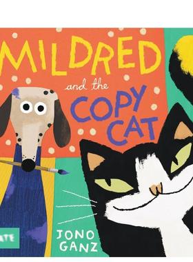 【预售】美术馆的猫米尔德里与模仿猫【Mildred the Gallery Cat】Mildred and the Copycat英文儿童艺术启蒙Jono Ganz精装Tate P