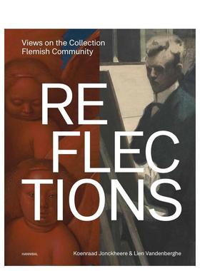 【预售】反思Reflections英文博物馆展览私人收藏画册Koenraad Jonckheere精装Cannibal进口原版书97894 941210