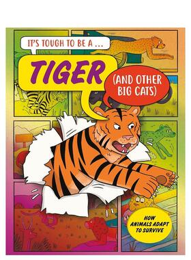 【预售】做老虎可真不容易精装It’s Tough to Be英文儿童绘本动物生态环保John Townsend精装Wayland6-9岁进口原版书97815263295