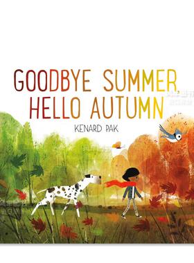 【现货】再见夏天  你好秋天英文儿童绘本动物生态环保进口原版外版书精装Goodbye Summer Hello AutumnPakHenry Holt