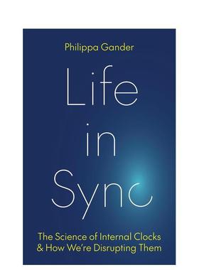 【预售】生命节律生物钟科学与人类干扰史Life in Sync英文社会科学Philippa Gander精装Princeton University Press进口原版书97