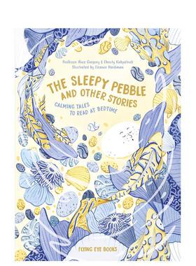 【现货】沉睡的鹅卵石The Sleepy Pebble and Other Stories英文儿童绘本自我认知情绪管理Professor Alice M. Gregory Christy K