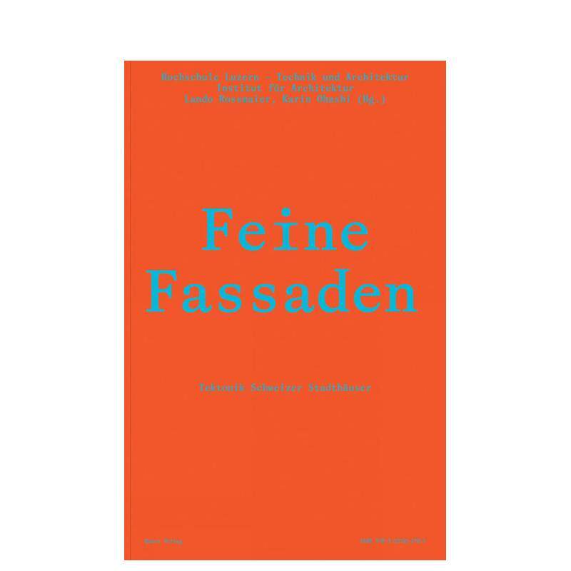 【预售】精致立面瑞士城市住宅的建构美学Feine Fassaden英文建筑设计建筑风格与材料构造Lando Rossmaier精装Quart Publishers进