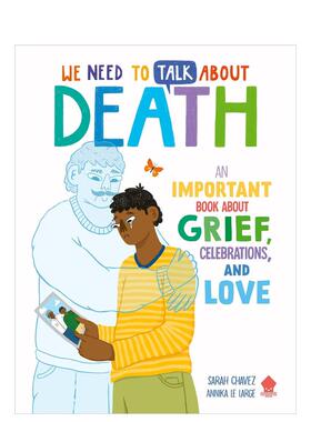 【现货】我们需要谈谈死亡 死亡教育 情绪管理英文青少年读物进口原版外版书平装3-6周岁We Need to Talk About DeathSarah Chav