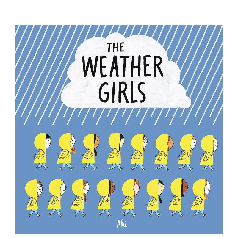 【现货】气象女孩The Weather Girls英文儿童绘本动物生态环保3-6岁平装AKI Delphine Mach?进口原版书Pan Macmillan9781509871315