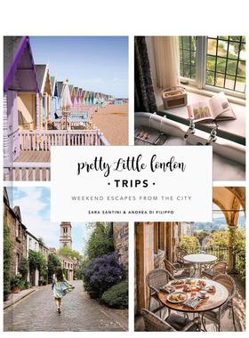 【预售】Pretty Little Londonins同名50个伦敦近郊短途旅行指南Pretty Little London Trips英文旅行Sara Santini精装Frances Li