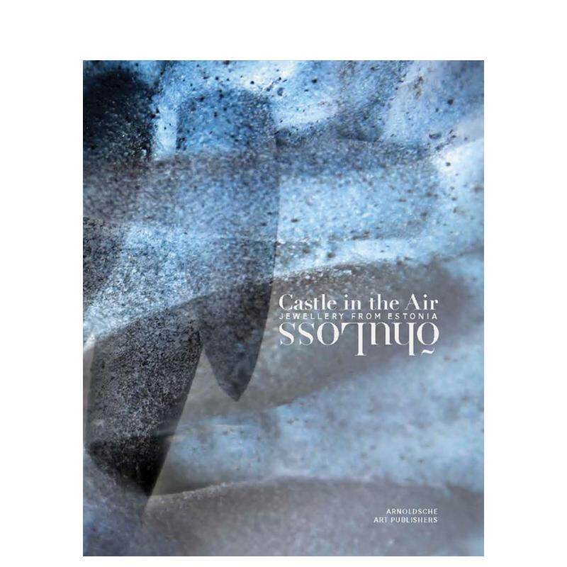 【预售】 空中阁楼Castle in the Air英文珠宝首饰Karl Bollmann Kadri M?lk精装进口原版书Arnoldsche Art Publishers9783897903