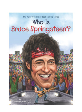 【预售】布鲁斯·斯普林斯汀是谁?英文儿童章节书进口原版外版书WHO IS BRUCE SPRINGSTEEN?SABOLRandom House (US)