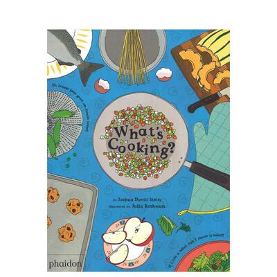 【现货】在煮什么What’s Cooking英文儿童趣味3-6岁精装Joshua David Stein进口原版书Phaidon Press9780714875095