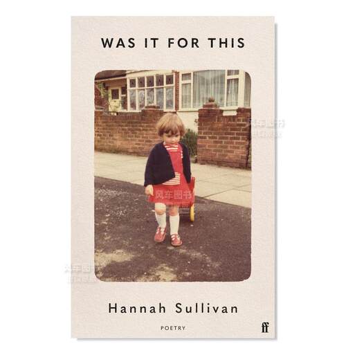 【预售】【T. S. Eliot 诗歌奖得主Hannah Sullivan】是为了这个吗英文文学诗歌进口原版外版书精装Was It for This Hannah Sull