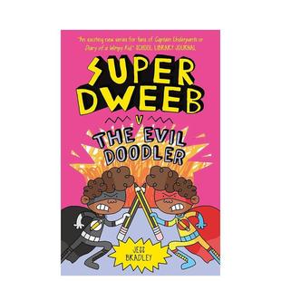 Evil 预售 Doodler英文儿童漫画Jess Publishing6 3大战邪恶涂鸦怪Super Arcturus 呆子 9岁进口 Dweeb Bradley平装 the
