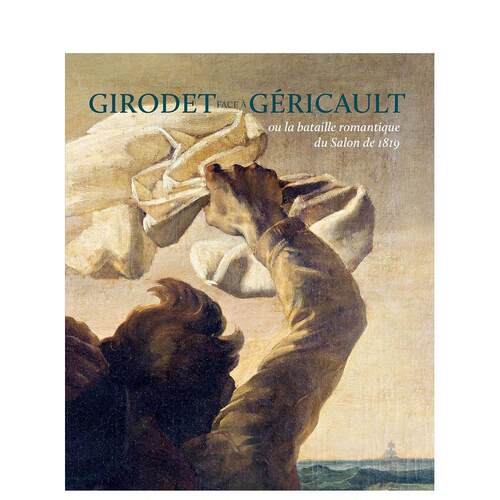 【现货】吉罗代直面杰利柯西奥多Girodet face a Gericault法文艺术Micha?le LiénartLienart éditions进口原版书9782359062977