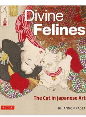 【预售】神圣的猫科动物：日本艺术中的猫英文插画原画设定集进口原版外版书精装14岁以上Divine Felines: The Cat in Japanese