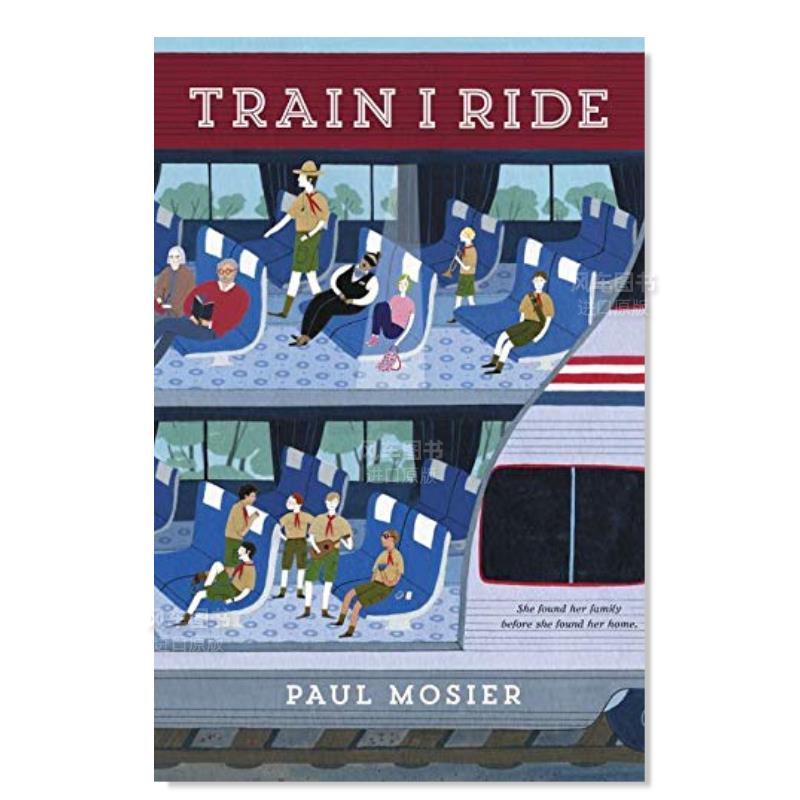 【现货】我乘的火车英文青少年读物进口原版书精装Train I Ride Paul Mosier著Harpercollins出版