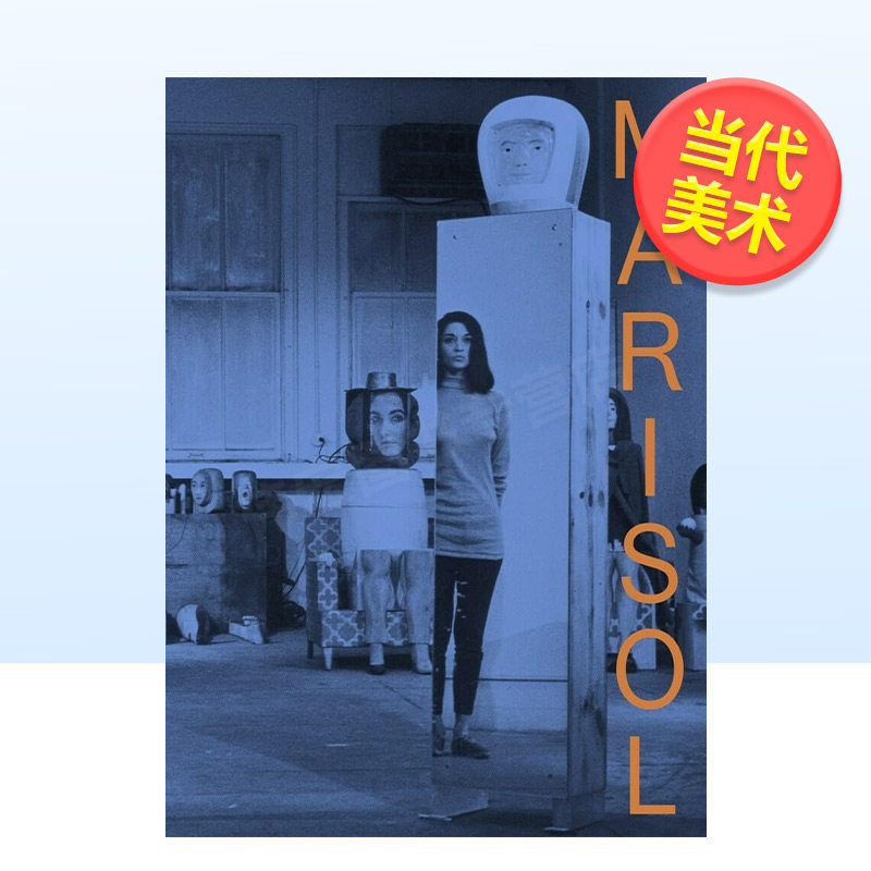 【预售】马里索尔：回顾展英文外国美术当代进口原版外版书精装14岁以上Marisol: A RetrospectiveMarisol EscobarDelMonico Boo